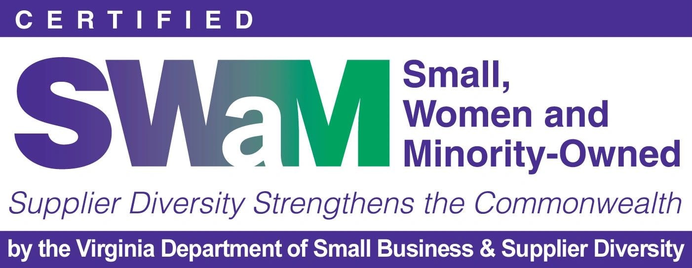 SWaM Certified — Small, Women and Minority-Owned business certified by the Virginia Department of Small Business & Supplier Diversity